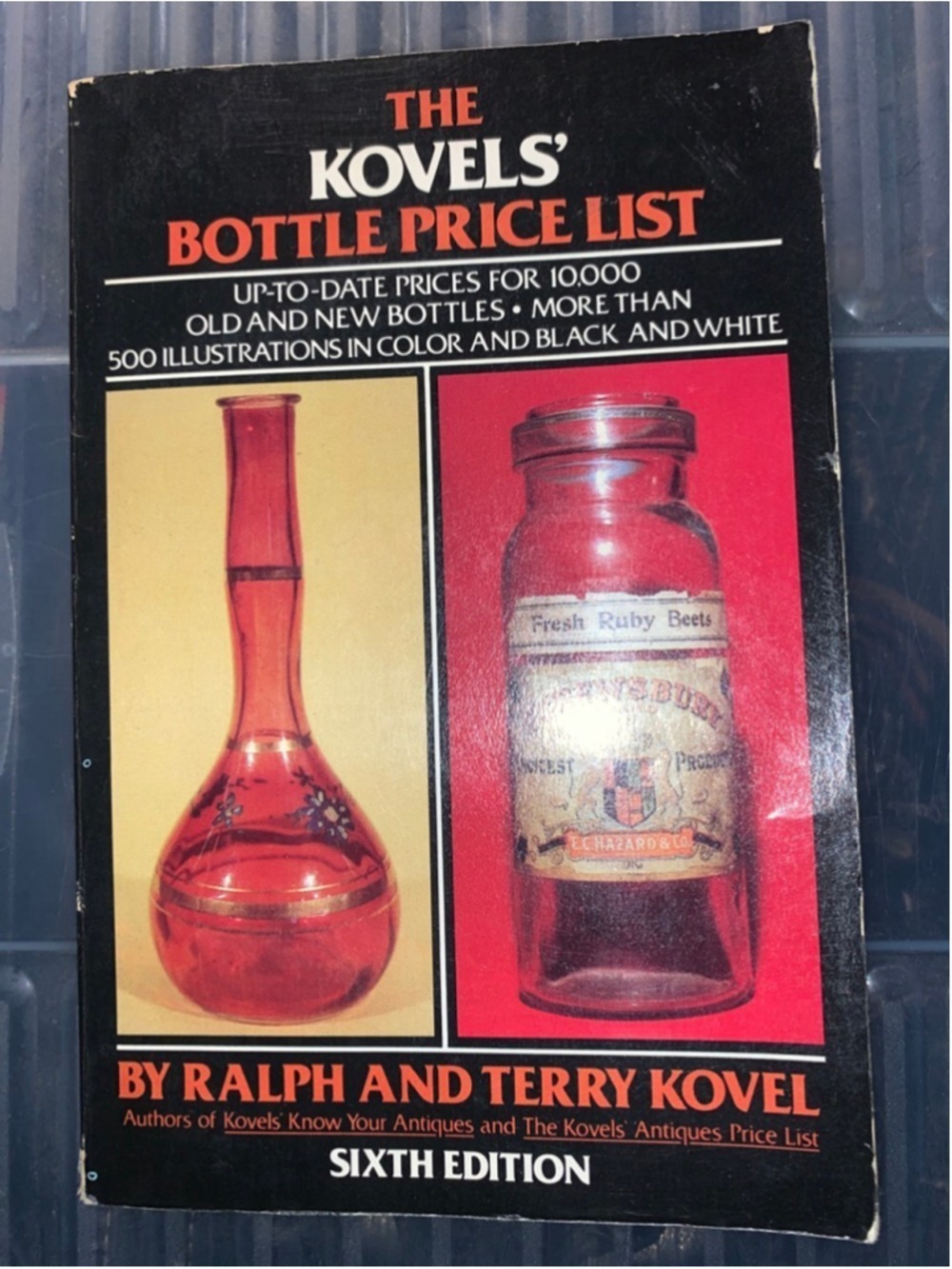 Kovels' Bottle Price List Sixth Edition 1982